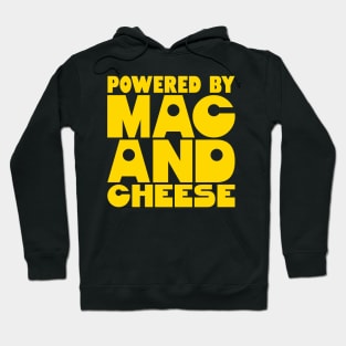 Powered By Mac And Cheese Hoodie